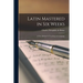 Latin Mastered in Six Weeks [microform]: a New Method of Teaching the Language