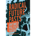 Radical Future Pasts: Untimely Political Theory