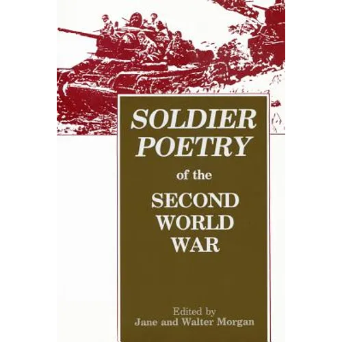 Soldier Poetry of the Second World War: An Anthology
