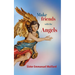 Make friends with the Angels