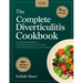 The Complete Diverticulitis Cookbook: The 3-Stage Meal Plan to Calm Flare-Ups and Heal Your Gut with Simple, Soothing, and Flavorful Recipes.