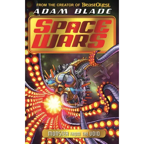 Beast Quest: Space Wars: Monster from the Void: Book 2