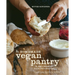 The Homemade Vegan Pantry: The Art of Making Your Own Staples [A Cookbook]
