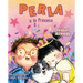 Perla Y La Princesa (Perla and the Princess Spanish Edition)