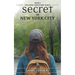 Secret In New York City