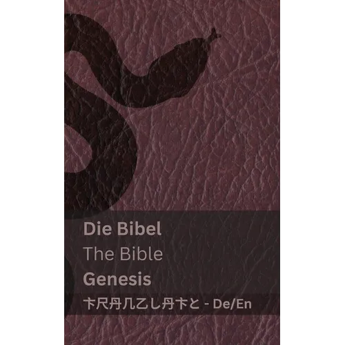 Die Bibel (Genesis) / The Bible (Genesis): Tranzlaty Deutsch English