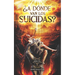 ¿A Dónde van los suicidas?