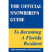 The Official Snowbird's Guide to Becoming a Florida Resident