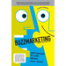 Buzzmarketing: Get People to Talk about Your Stuff