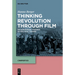 Thinking Revolution Through Film: On Audiovisual Stagings of Political Change