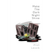 Make the Dark Night Shine: A Zen Novel