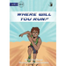 Where Will You Run? - Our Yarning