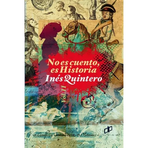 No es cuento, es Historia Volumen II