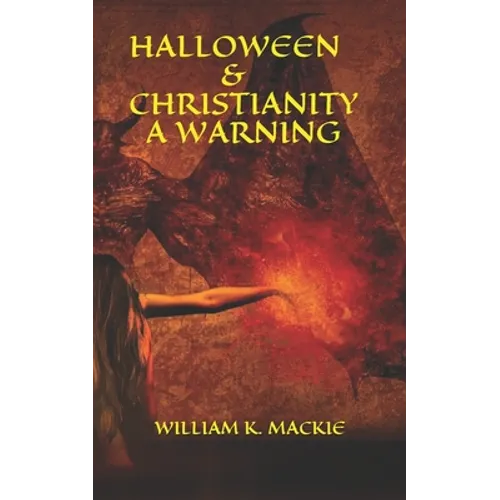 Halloween & Christianity - A Warning