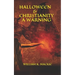 Halloween & Christianity - A Warning