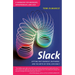 Slack: Getting Past Burnout, Busywork, and the Myth of Total Efficiency