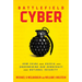 Battlefield Cyber: How China and Russia Are Undermining Our Democracy and National Security