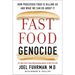 Fast Food Genocide: How Processed Food Is Killing Us and What We Can Do about It