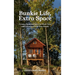 Bunkie Life, Extra Space: Create a Beautiful Space for More Time and Connection with Your Family