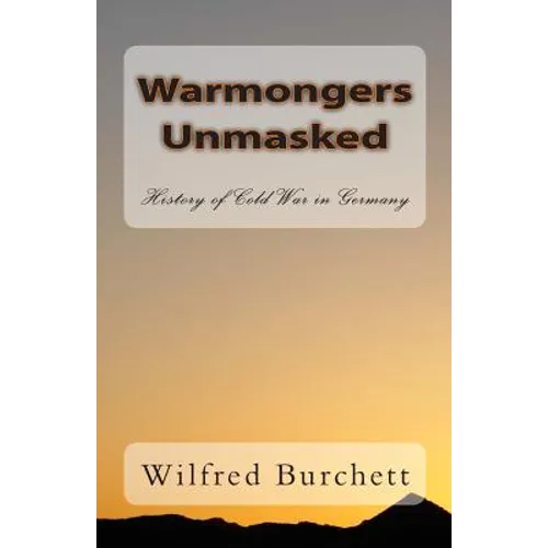 Warmongers Unmasked: History of Cold War in Germany