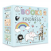 Books of Kindness: ABCs of Kindness; 123s of Thankfulness; Happiness Is a Rainbow; Friendship Is Forever