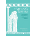 Athena's Sisters: Reclaiming the Women of Classical Athens