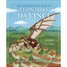 The Extraordinary Ideas of Leonardo Da Vinci: Big Ideas for Curious Minds
