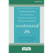 Unstressed: How Somatic Awareness Can Transform Your Body's Stress Response and Build Emotional Resilience [Large Print 16 Pt Edition]