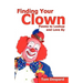 Finding Your Clown