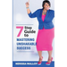 7 Step Guide to Mastering Unshakable Success