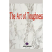 The Art of Toughness
