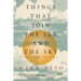Things That Join the Sea and the Sky: Field Notes on Living
