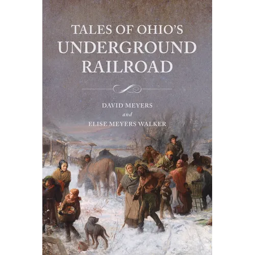 Tales of Ohio's Underground Railroad