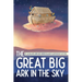 The Great Big Ark in the Sky
