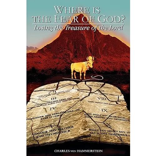 Where is the Fear of God?: Losing the Treasure of the Lord