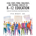 Legal Issues, Moral Challenges, and Personal Conflicts in K-12 Education: Guidance for School Educators during Politically Charged Times