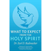 What to Expect from the Holy Spirit