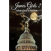 James Girls II: What's Done In The Dark
