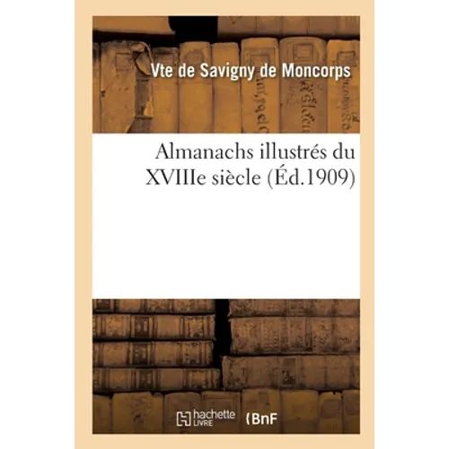 Almanachs Illustrés Du Xviiie Siècle