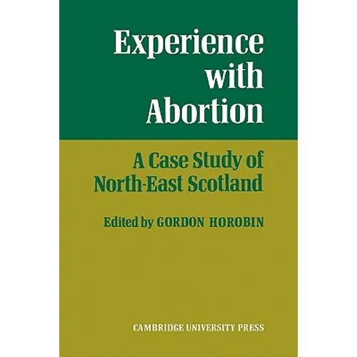 Experience with Abortion: A Case Study of North-East Scotland
