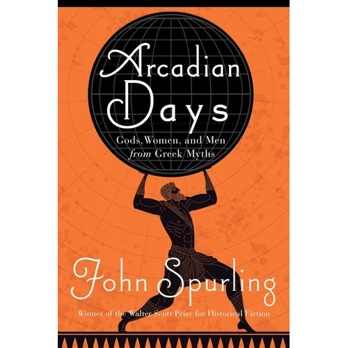 Arcadian Days: Gods, Women, and Men from Greek Myths