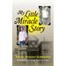 My Little Miracle Story