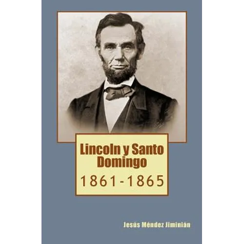 Lincoln y Santo Domingo: 1861-1865