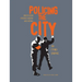 Policing the City: An Ethno-Graphic