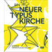 Ein Neuer Typus Kirche: Hybride Öffentliche Räume