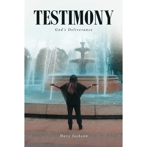 Testimony: God's Deliverance