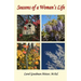 Seasons of a Woman's Life