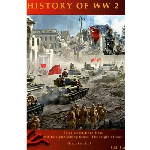 History of World War II 1939-1945: The struggle of progressive forces for the preservation of peace