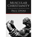 Muscular Christianity: A Case for Spirtual and Physical Fitness