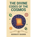 The Divine Codes of the Cosmos